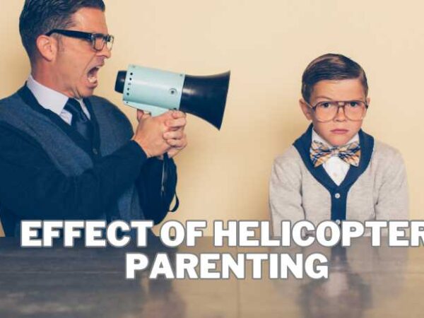 Effect of Helicopter Parenting