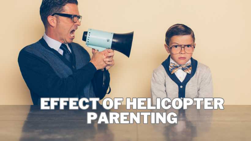 Effect of Helicopter Parenting