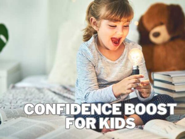 Confidence Boost: Building Strong Foundations for Child Self-Esteem