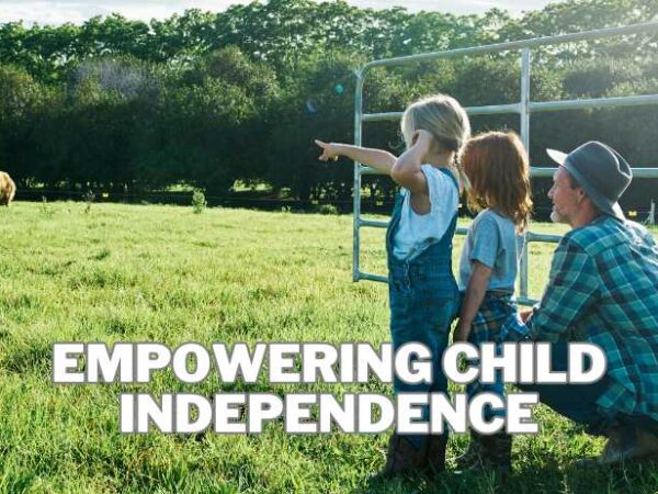Empowering Child Independence