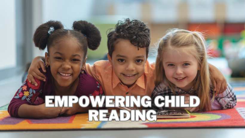 Empowering Child Reading