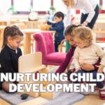 Nurturing Child Development