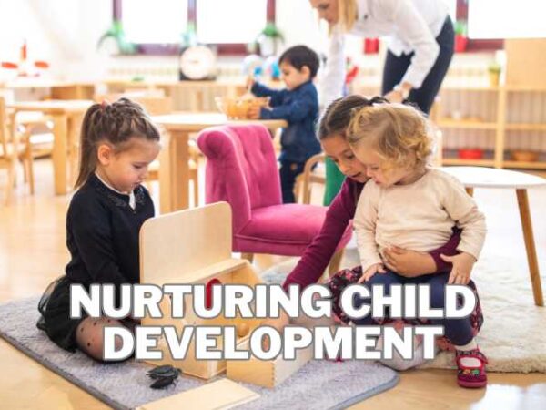 Nurturing Child Development