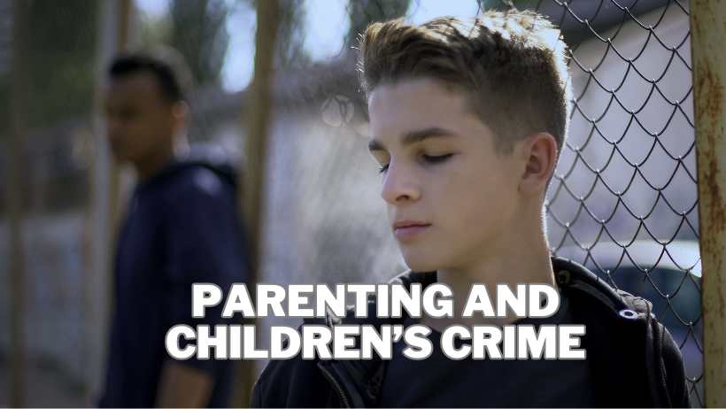 Parenting And Children's Crime